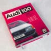 Книга “Audi 100 с историческими комментариями”